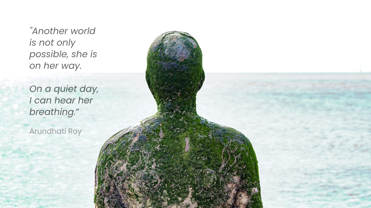 Another world is not only possible Crosby Beach